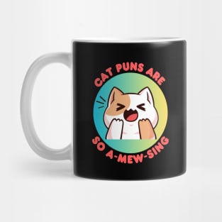 Cat Puns Are So A-Mew-Sing | Cat Puns Mug